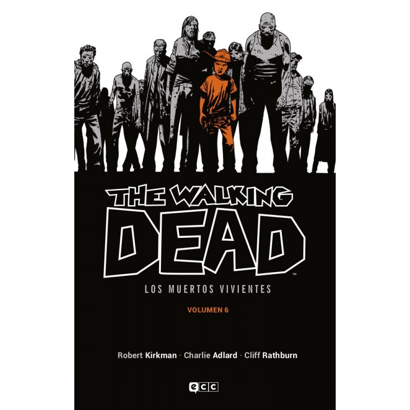 The Walking Dead (Los muertos vivientes) vol. 6 de 16