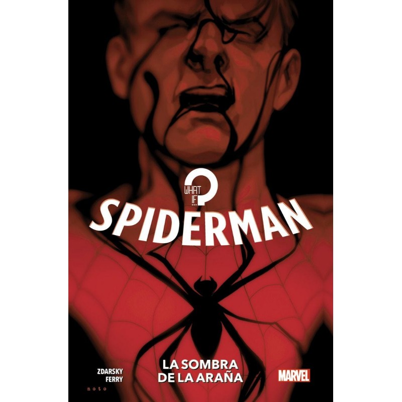 100% Marvel HC. What If...? Spiderman: La sombra de la araña