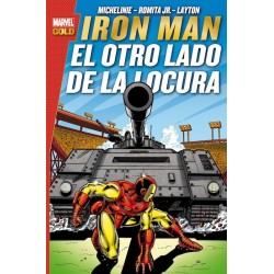 Iron Man. El Otro Lado de la Locura (Marvel Gold)