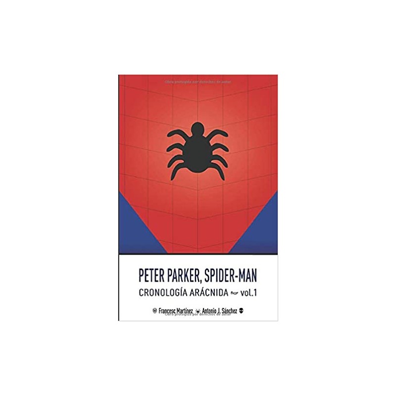 Peter Parker, SpiderMan: Cronología Arácnida 1