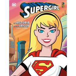 Supergirl. La Historia de su Origen