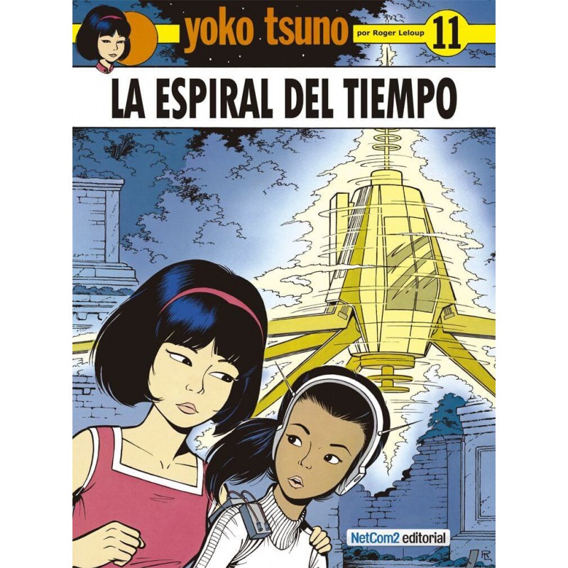Yoko Tsuno 11. La Espiral del Tiempo