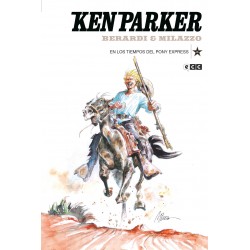 Ken Parker 45: En Los Tiempos Del Pony Express