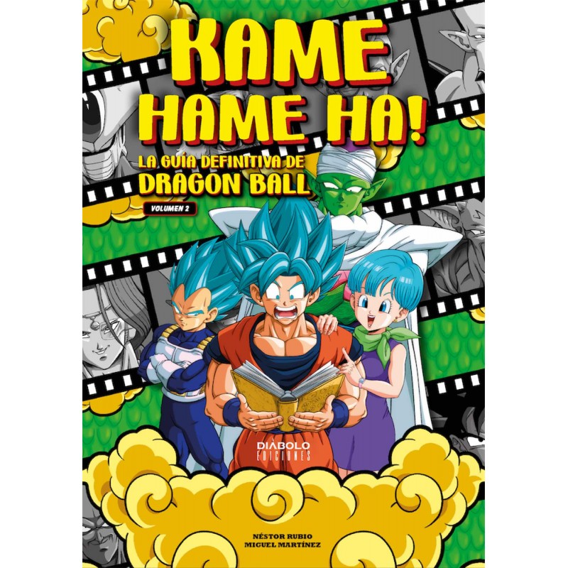 Kame Hame Ha! La Guía Definitiva de Dragon Ball 2