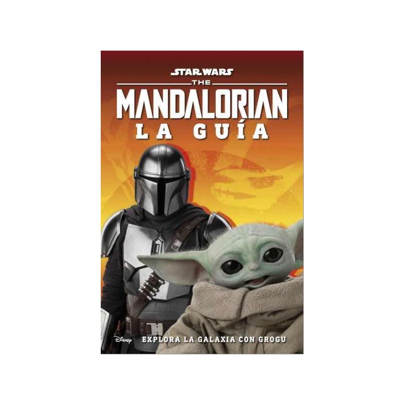 Star Wars. The Mandalorian: La Guía