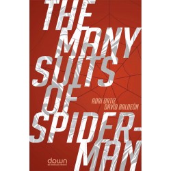 The Many Suits Of Spiderman
