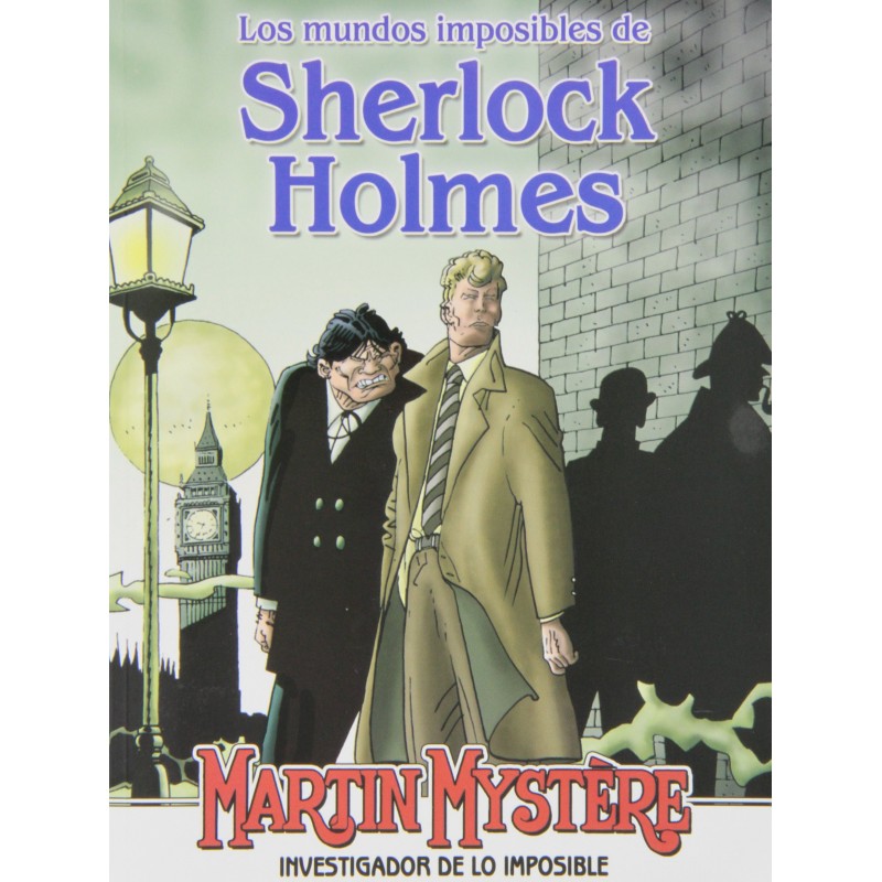 Martin Mystère: Los mundos imposibles de Sherlock Holmes