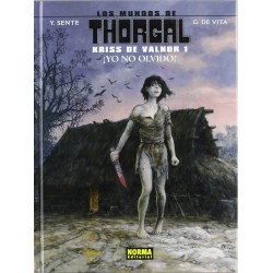 Los Mundos de Thorgal. Kriss de Valnor 1. ¡Yo No Olvido!