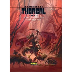 Los Mundos de Thorgal. Loba 2. La Mano Cortada del Dios Tyr