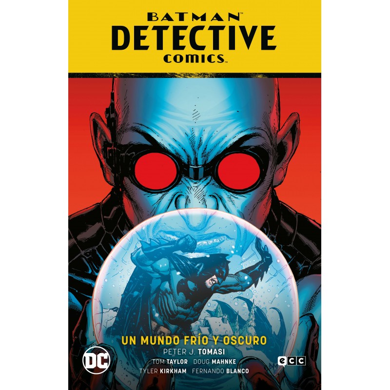 Batman: Detective Comics 12: Un Mundo Frío Y Oscuro (El Año Del Villano Parte 4)
