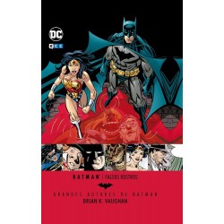Grandes Autores de Batman: Brian K. Vaughan. Falsos Rostros
