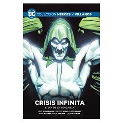 Colección Héroes y Villanos 43 - Crisis Infinita: El Día de La Venganza