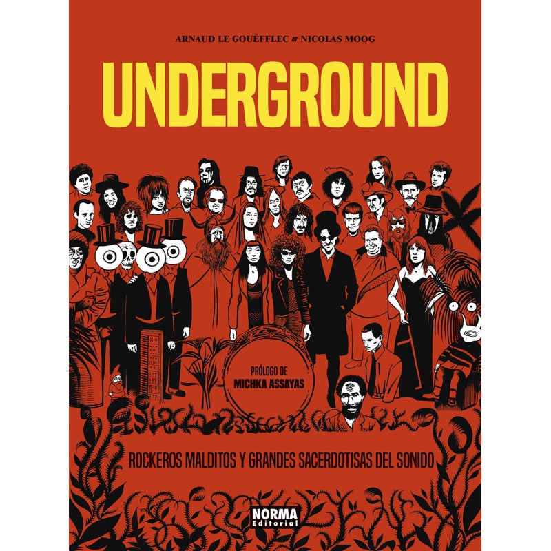 Underground. Rockeros Malditos y Grandes Sacerdotisas Del Sonido