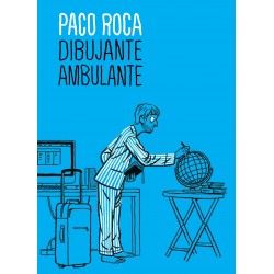 Paco Roca. Dibujante Ambulante 