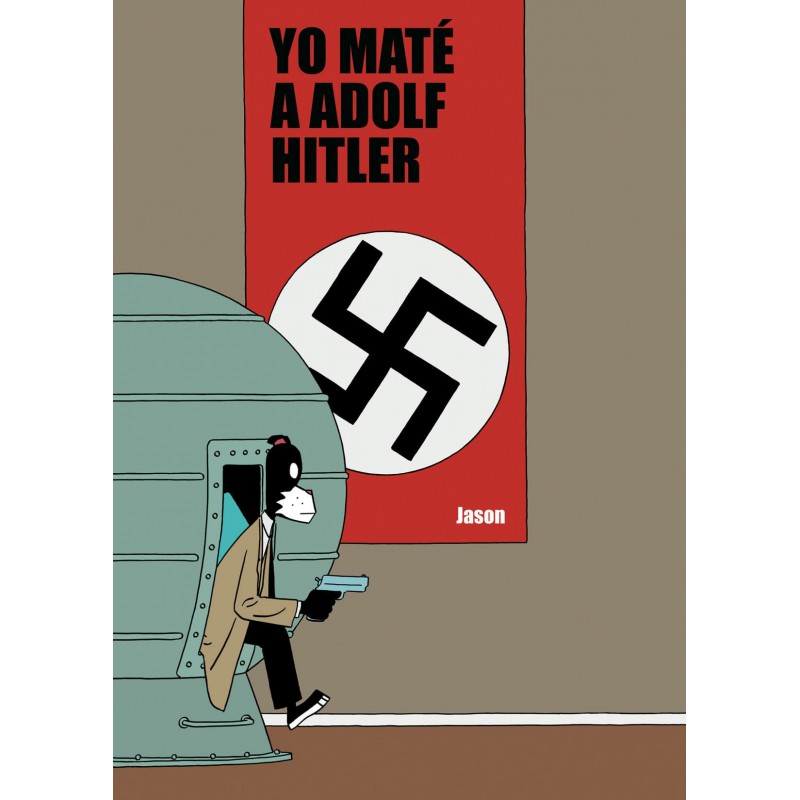 Yo Maté a Adolf Hitler