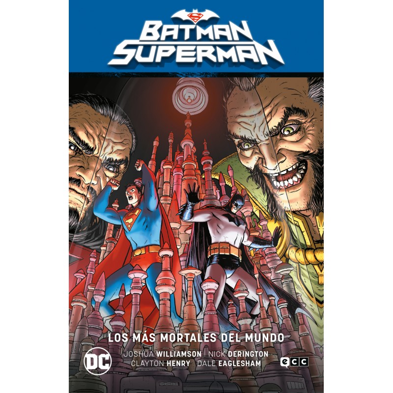 Batman/Superman vol. 04: Los más mortales del mundo (El Infierno Se Alza Parte 4)