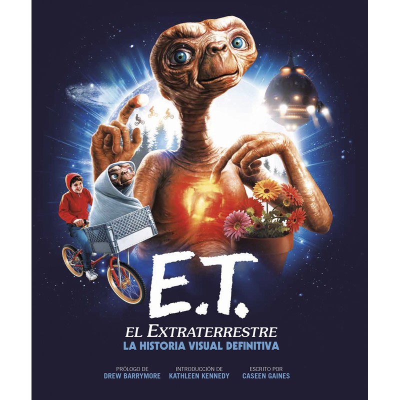E.t. El extraterrestre. la Historia Visual Definitiva