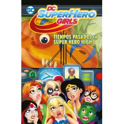 Dc Super Hero Girls: Tiempos Pasados En Super Hero High (biblioteca Super Kodomo)