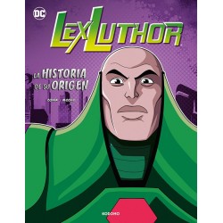 Lex Luthor: La historia de su origen