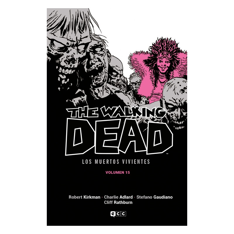The Walking Dead (Los muertos vivientes) vol. 15 de 16