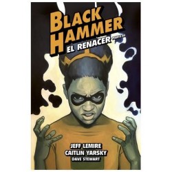 Black Hammer 7. El Renacer Parte 3
