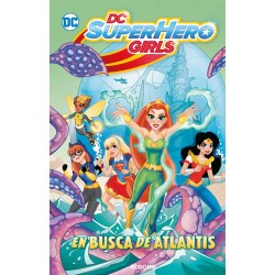 DC Super Hero Girls: En busca de Atlantis