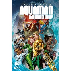Aquaman: La muerte de un rey - La saga completa