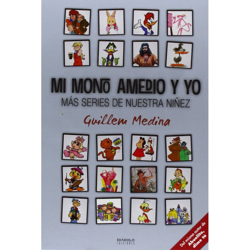 Mi Mono Amedio Y Yo Mas Series De Nuestra Ninez Diabolo Ediciones