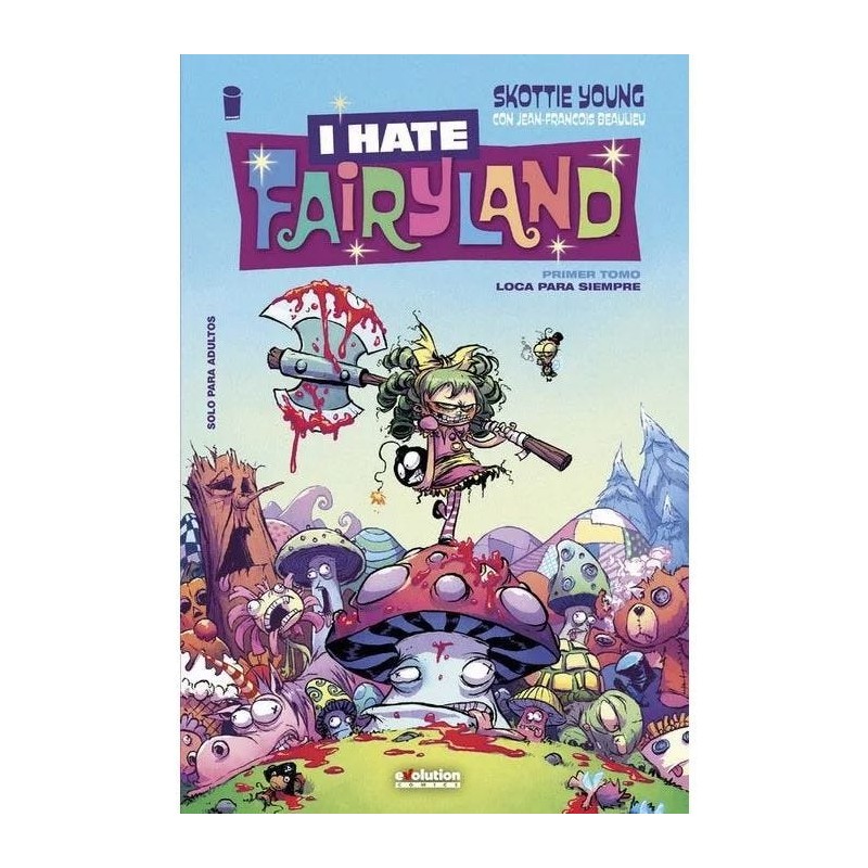 I Hate Fairyland 1. Loca para siempre