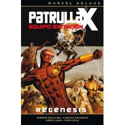 Patrulla X. Equipo Extinción 1. Regénesis Marvel Deluxe Panini Comics