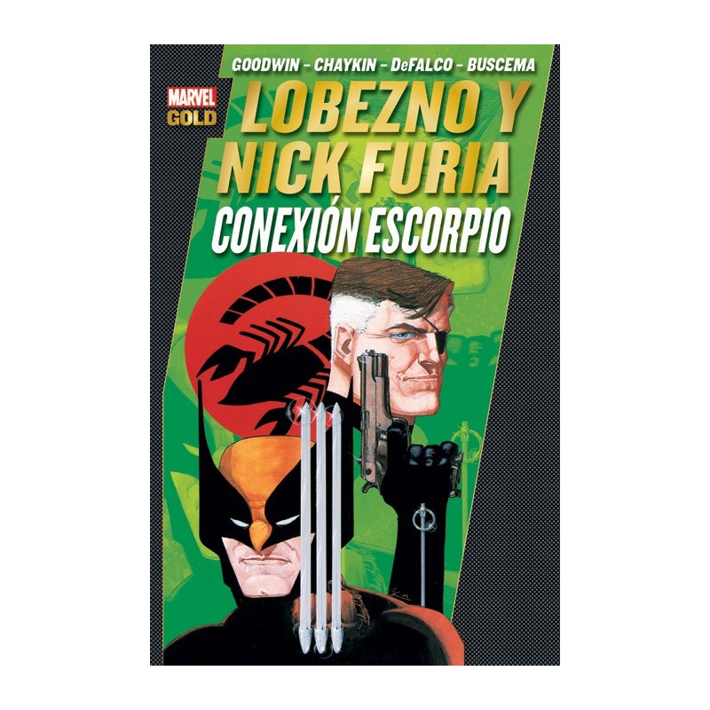 Lobezno y Nick Furia Conexión Escorpio Marvel Gold Panini Comics Howard Chaykin