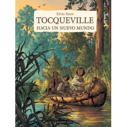 Tocqueville. Hacia un Nuevo Mundo