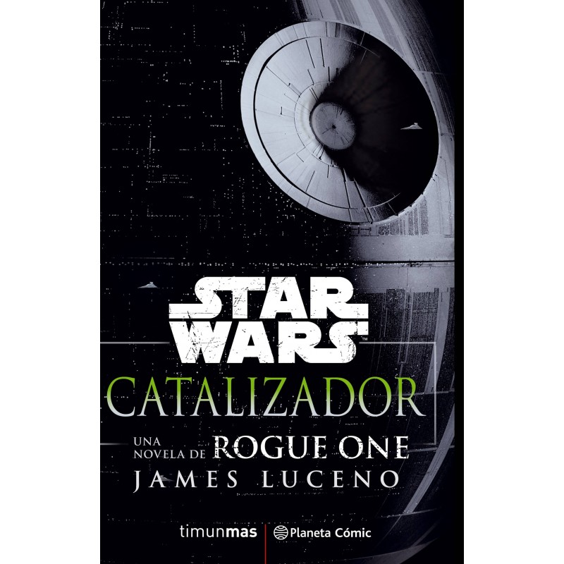 Star Wars Rogue One. Catalizador (Novela)
