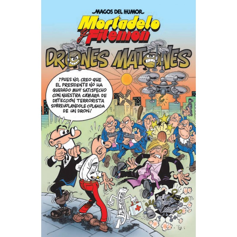 Magos del Humor 185. Mortadelo y Filemón. Drones Matones Ediciones B