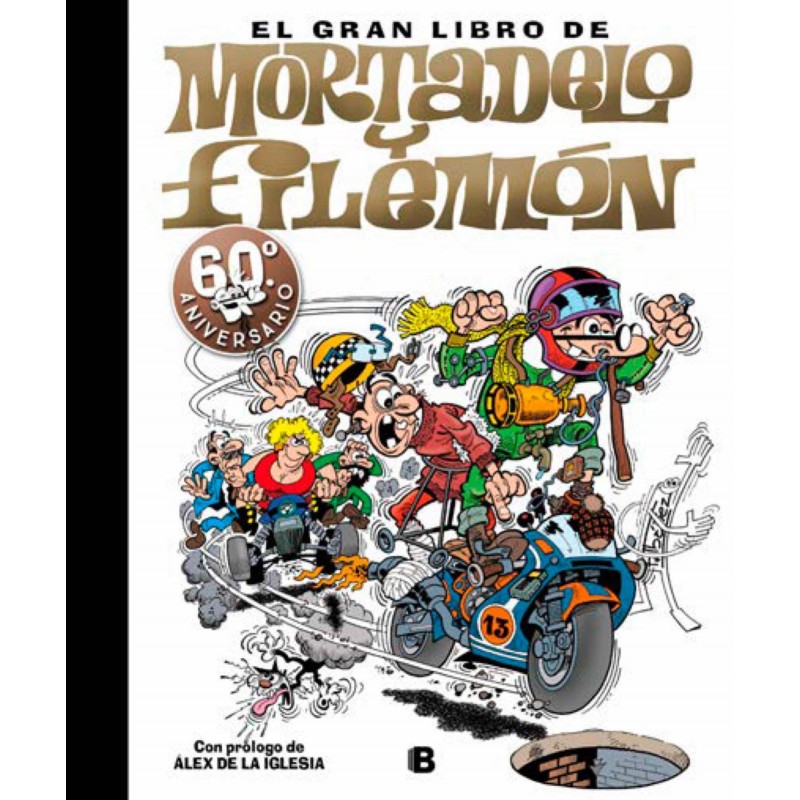 El Gran Libro de Mortadelo y Filemón 60 Aniversario Ediciones B
