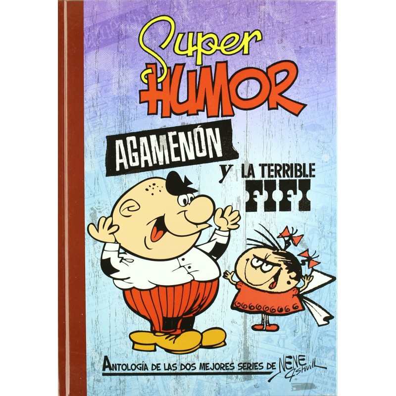 Comprar Super Humor Clásicos 6 Agamenón y la Terrible Fifi Ediciones B
