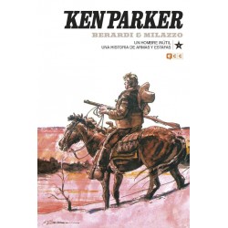 Ken Parker 10. Un Hombre Inútil / Una Historia de Armas y Estafas