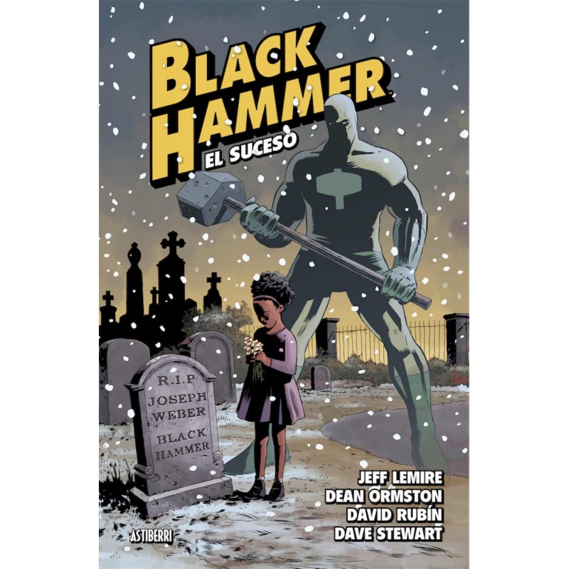 Black Hammer 2 El Suceso Comic Astiberri