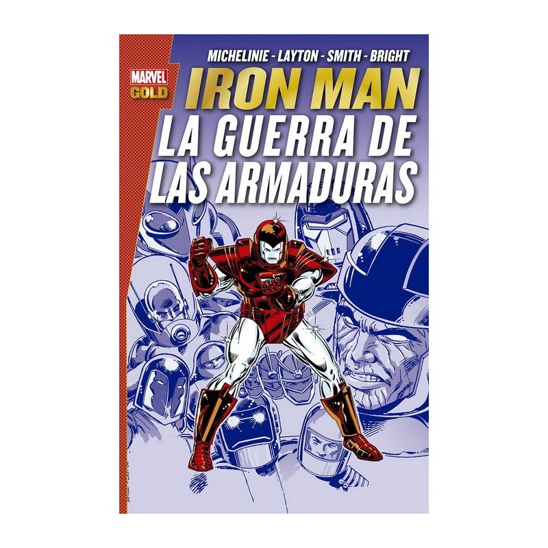 Iron Man. La Guerra de las Armaduras (Marvel Gold)