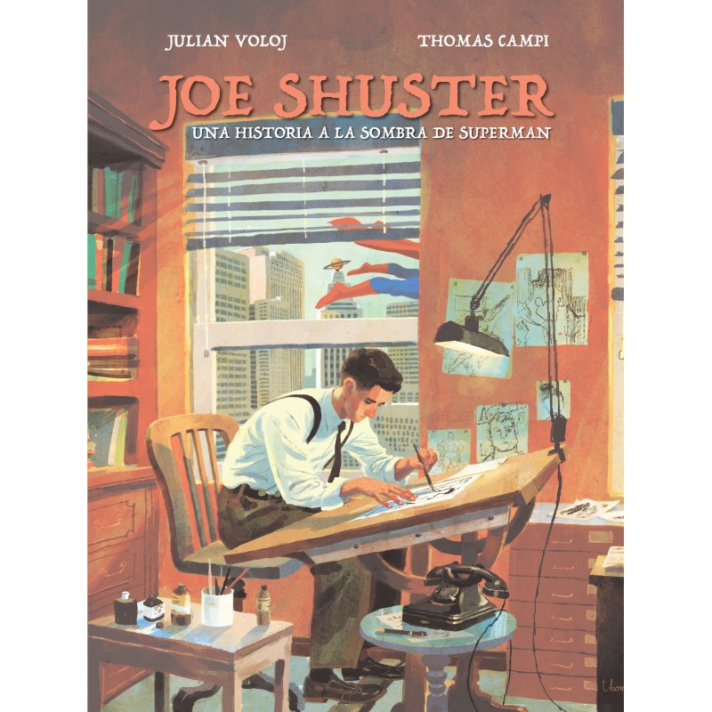 Joe Shuster Una historia a la sombra de Superman Dibbuks