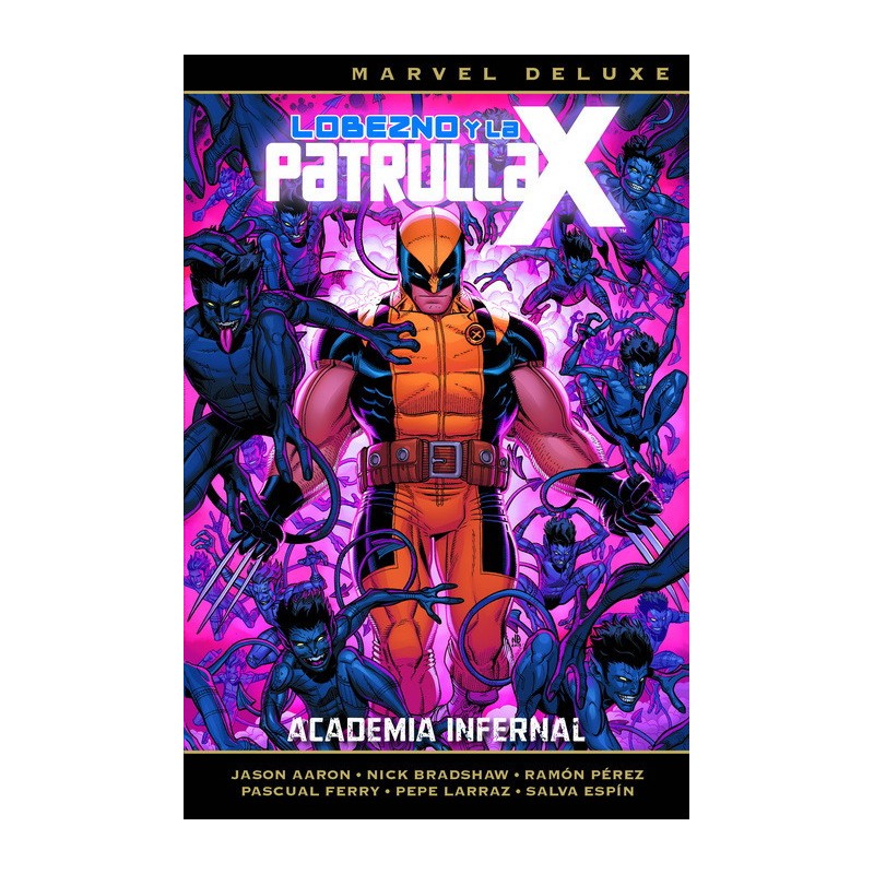 Lobezno y la Patrulla-X 4. Academia Infernal (Marvel Deluxe) Comprar Panini Comics Aaron