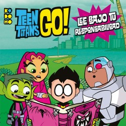 Teen Titans Go!. ¡Lee Bajo tu Responsabilidad! ECC Comics