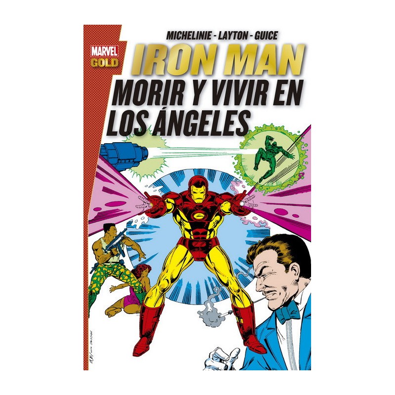 Iron Man. Morir y Vivir en Los Ángeles (Marvel Gold)