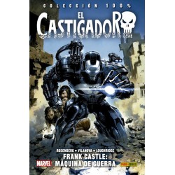 El Castigador 4. Frank Castle: Máquina de Guerra (100% Marvel HC)