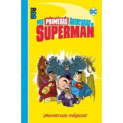 Mis Primeras Aventuras de Superman. ¡Monstruos Mágicos! DC Comics ECC Ediciones