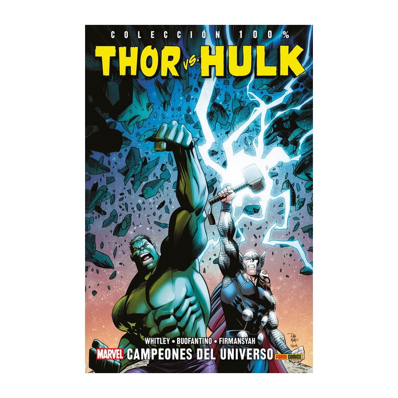 Thor Vs. Hulk. Campeones del Universo (100% Marvel)