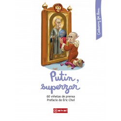 Putin, Superzar. 60 Viñetas de Prensa