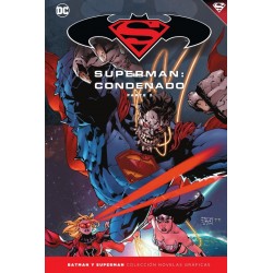 Batman y Superman. Colección Novelas Gráficas 70. Superman. Condenado (Parte 2)