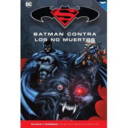 Batman y Superman. Colección Novelas Gráficas 73. Batman. Batman Contra los No Muertos