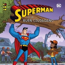 Héroes DC. Superman es Buen Ciudadano ECC Ediciones
